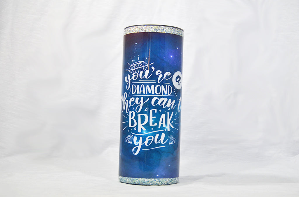 You're a Diamond Skinny Tumbler